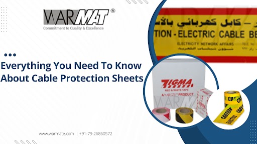 Everything You Need To Know About Cable Protection Sheets By Warmate