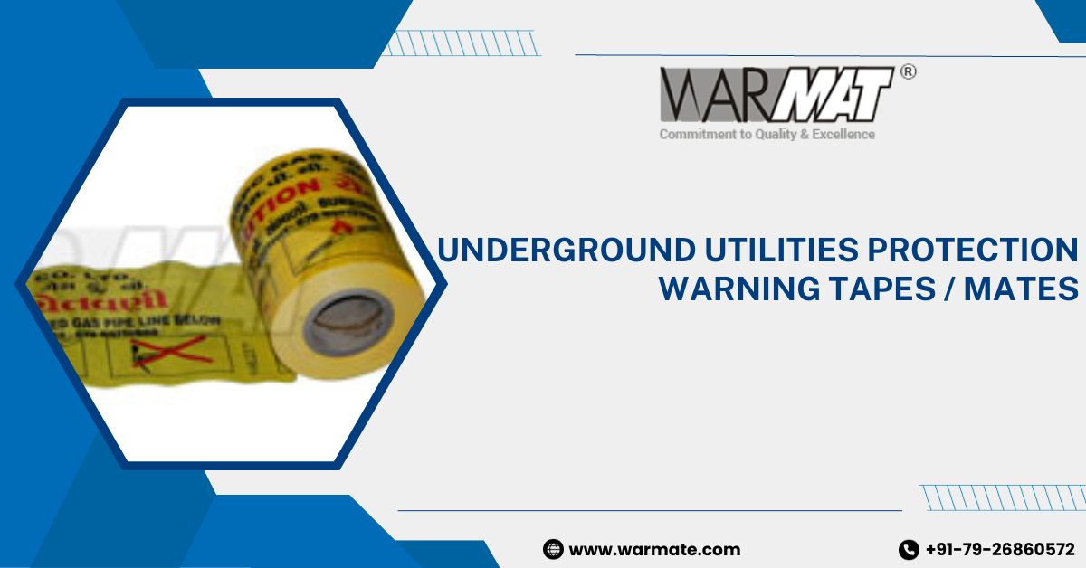 Underground Utilities Protection Warning Tapes / Mates